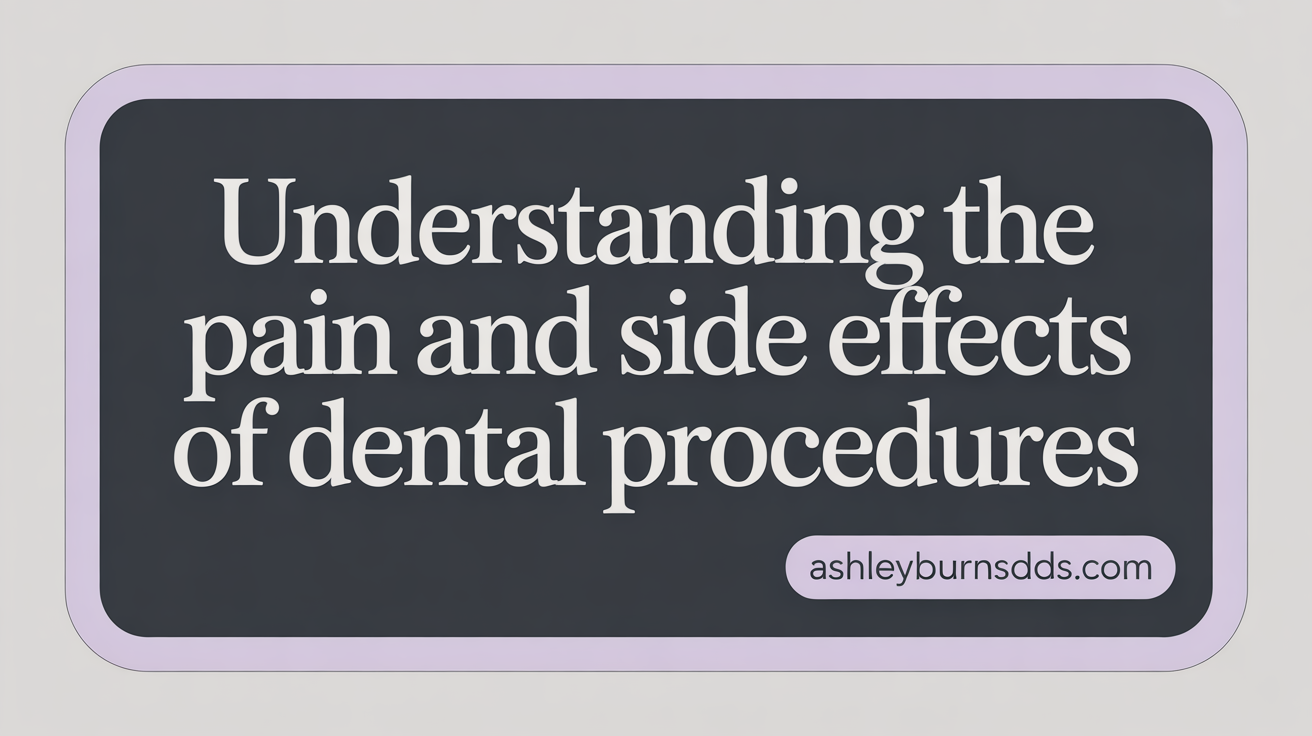 Understanding the Pain and Side Effects of Root Canal Therapy