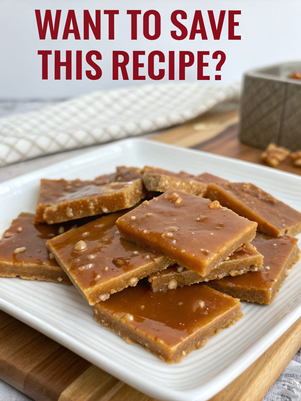 Melt-In-Your-Mouth Toffee